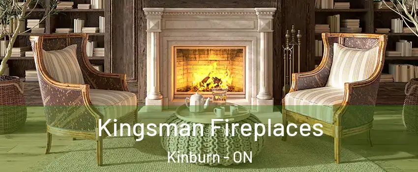  Kingsman Fireplaces Kinburn - ON