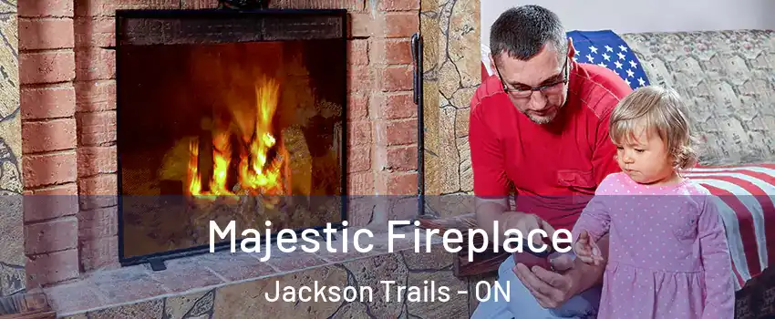  Majestic Fireplace Jackson Trails - ON