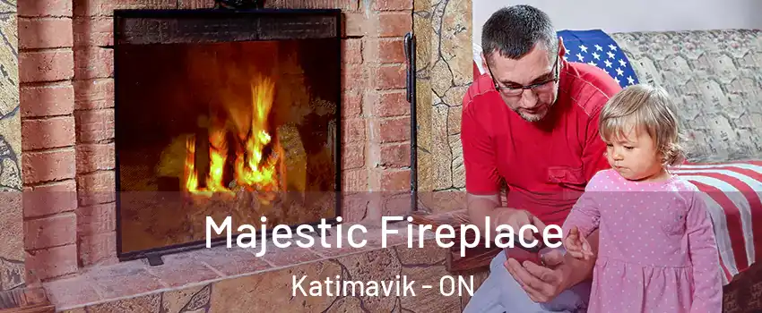  Majestic Fireplace Katimavik - ON