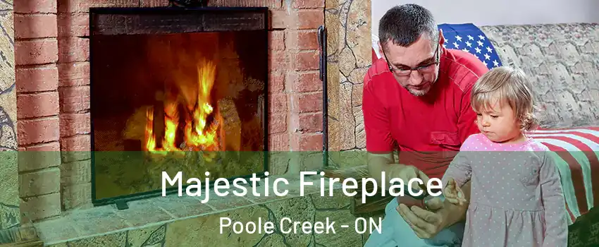 Majestic Fireplace Poole Creek - ON