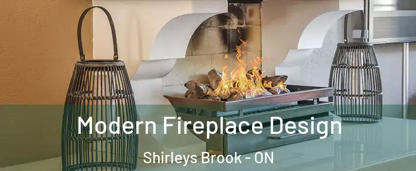  Modern Fireplace Design Shirleys Brook - ON