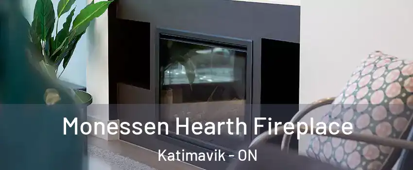  Monessen Hearth Fireplace Katimavik - ON