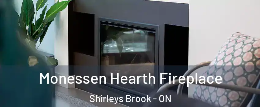  Monessen Hearth Fireplace Shirleys Brook - ON