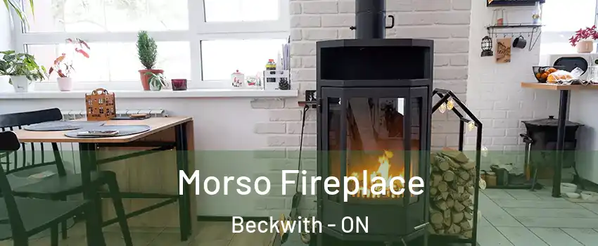 Morso Fireplace Beckwith - ON