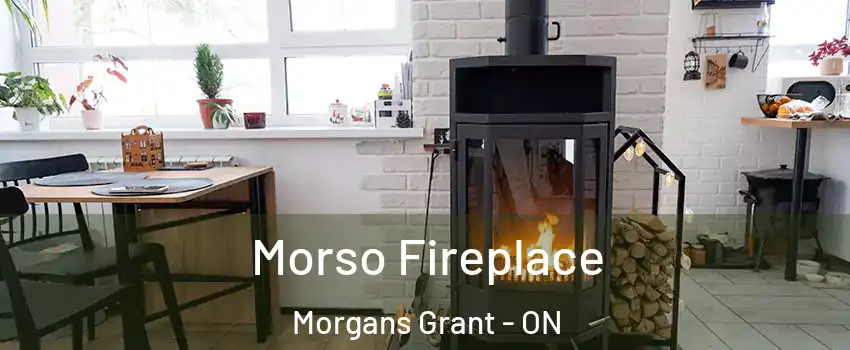  Morso Fireplace Morgans Grant - ON