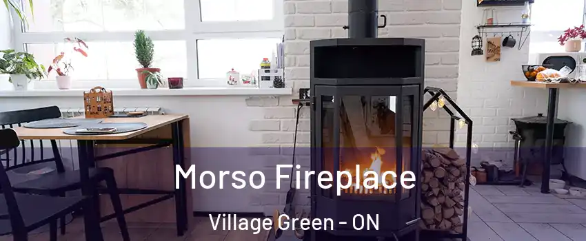  Morso Fireplace Village Green - ON