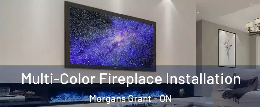  Multi-Color Fireplace Installation Morgans Grant - ON