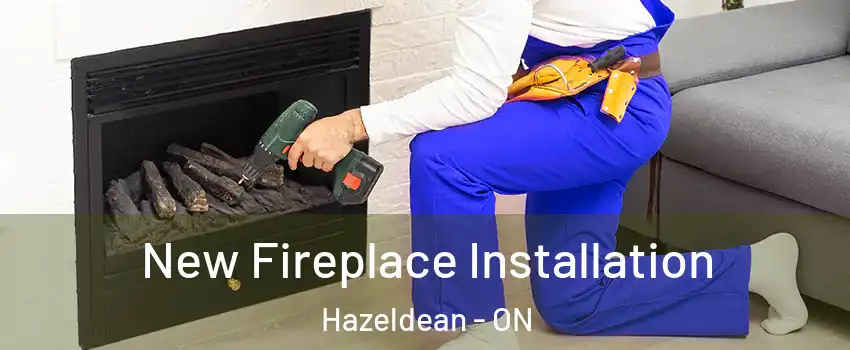  New Fireplace Installation Hazeldean - ON