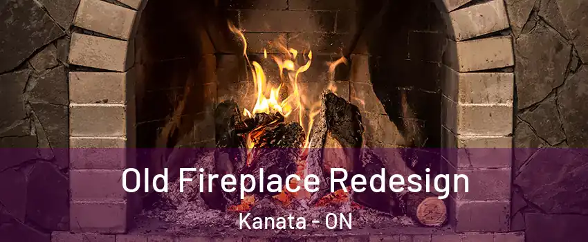  Old Fireplace Redesign Kanata - ON