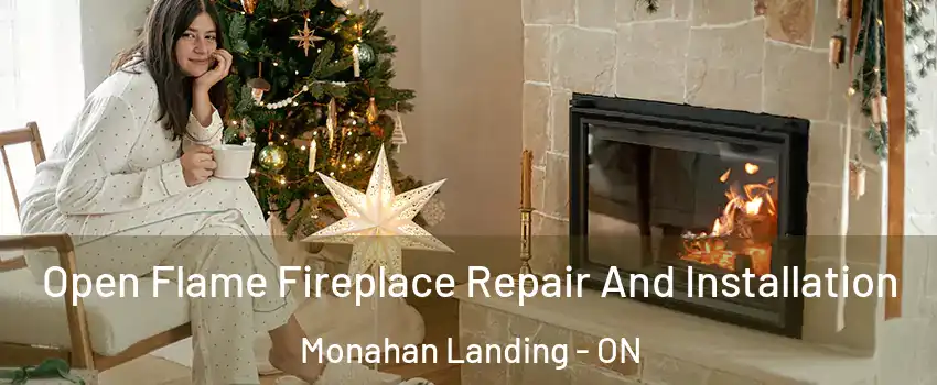  Open Flame Fireplace Repair And Installation Monahan Landing - ON