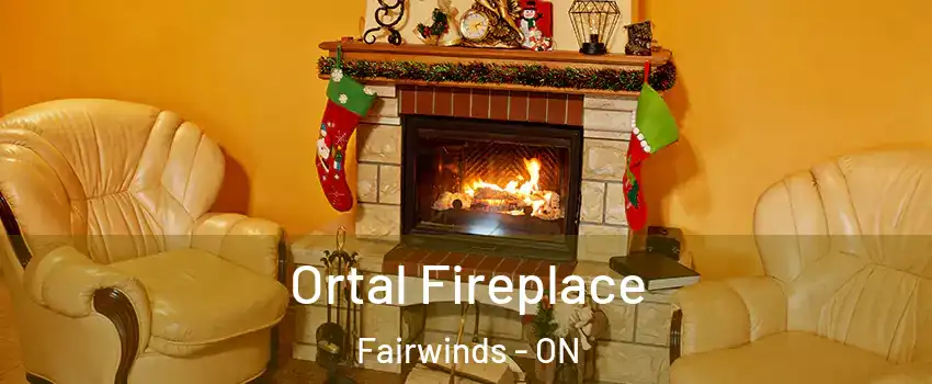  Ortal Fireplace Fairwinds - ON