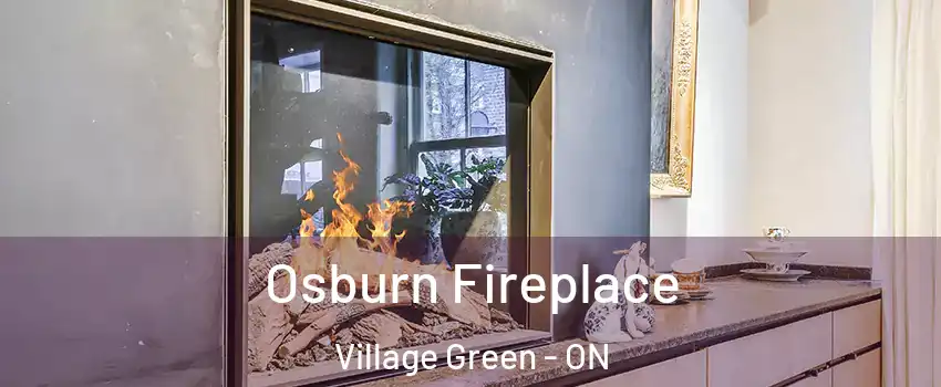  Osburn Fireplace Village Green - ON
