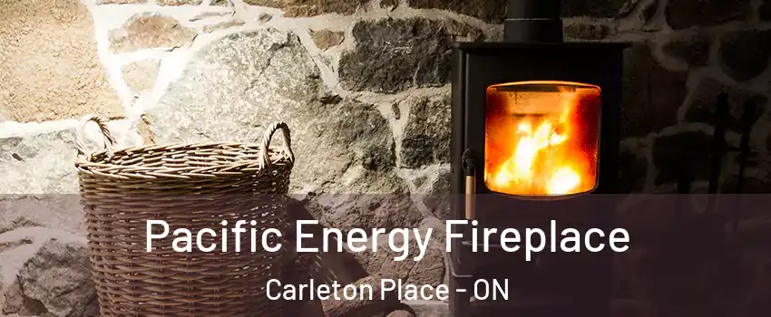  Pacific Energy Fireplace Carleton Place - ON