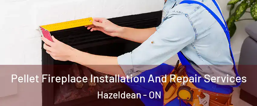  Pellet Fireplace Installation And Repair Services Hazeldean - ON