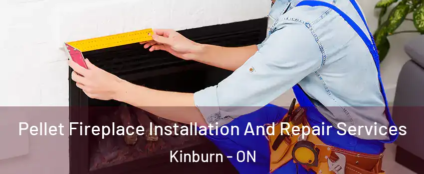  Pellet Fireplace Installation And Repair Services Kinburn - ON