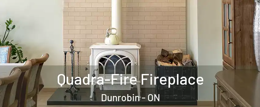  Quadra-Fire Fireplace Dunrobin - ON