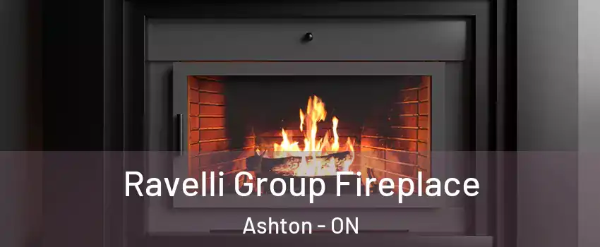  Ravelli Group Fireplace Ashton - ON