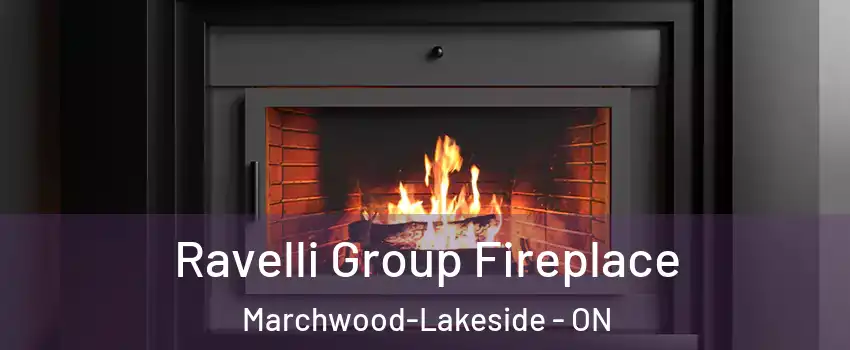 Ravelli Group Fireplace Marchwood-Lakeside - ON