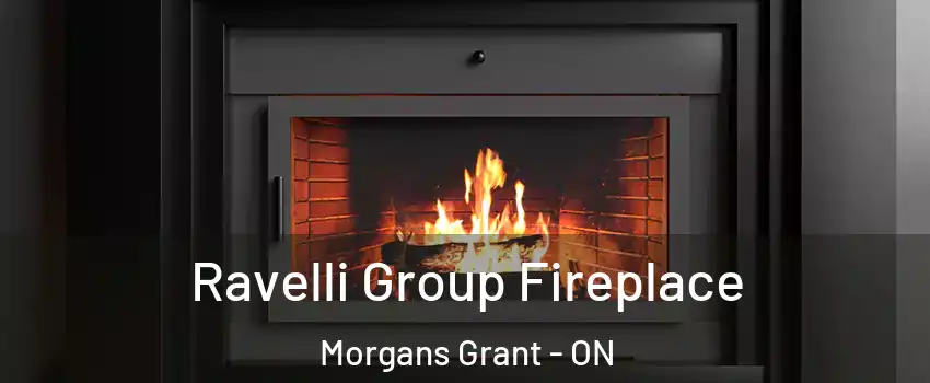  Ravelli Group Fireplace Morgans Grant - ON