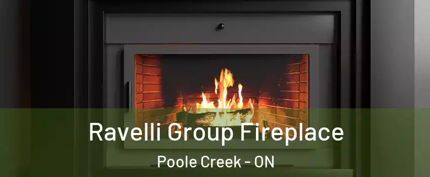  Ravelli Group Fireplace Poole Creek - ON