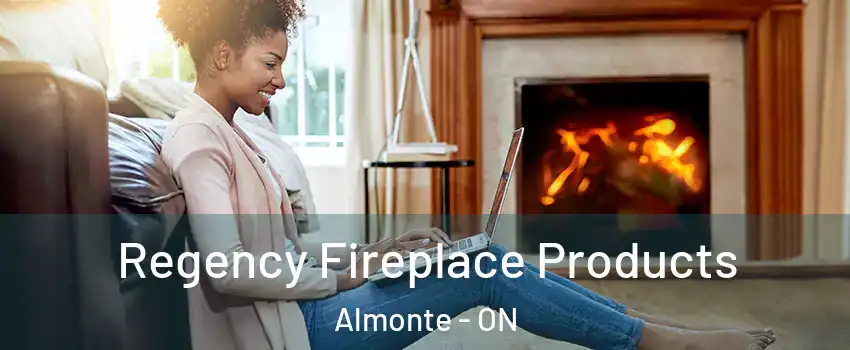  Regency Fireplace Products Almonte - ON