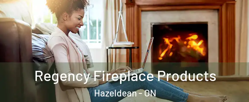  Regency Fireplace Products Hazeldean - ON