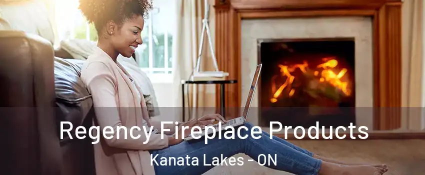  Regency Fireplace Products Kanata Lakes - ON