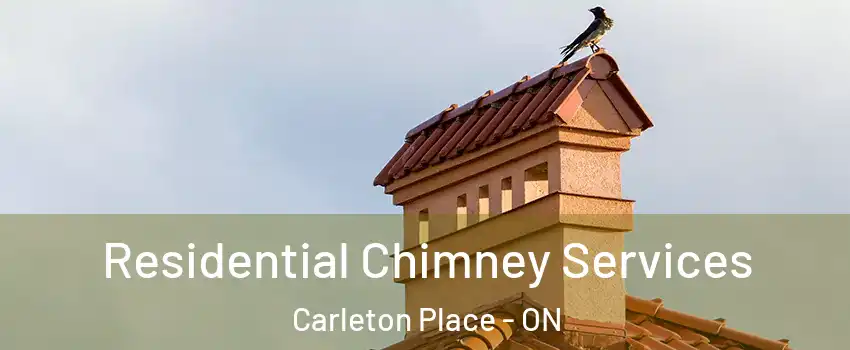  Residential Chimney Services Carleton Place - ON