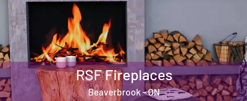  RSF Fireplaces Beaverbrook - ON