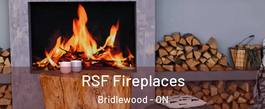  RSF Fireplaces Bridlewood - ON