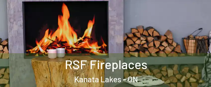  RSF Fireplaces Kanata Lakes - ON