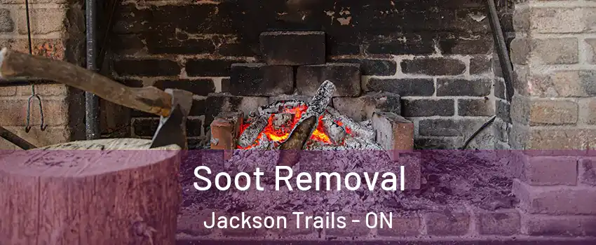 Soot Removal Jackson Trails - ON