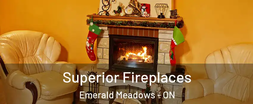 Superior Fireplaces Emerald Meadows - ON