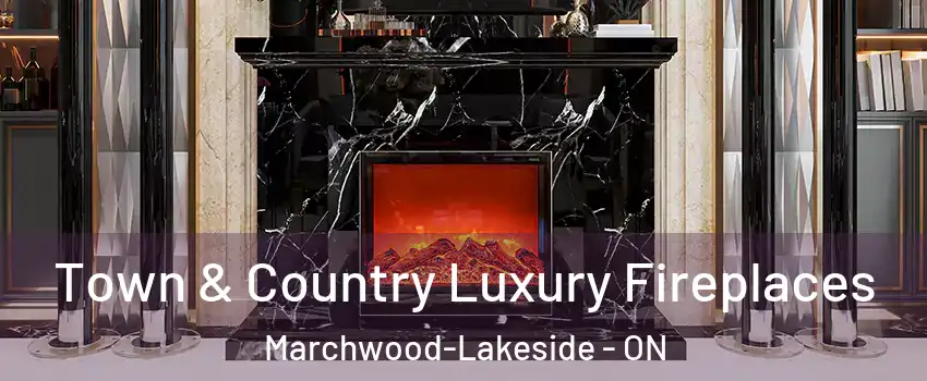  Town & Country Luxury Fireplaces Marchwood-Lakeside - ON