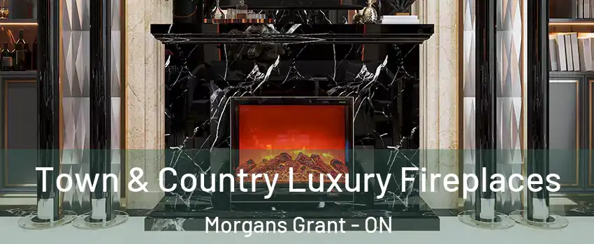 Town & Country Luxury Fireplaces Morgans Grant - ON