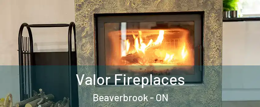  Valor Fireplaces Beaverbrook - ON