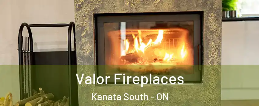  Valor Fireplaces Kanata South - ON