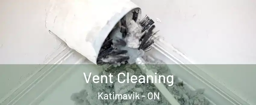  Vent Cleaning Katimavik - ON