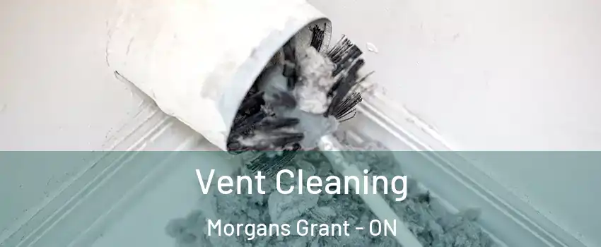  Vent Cleaning Morgans Grant - ON