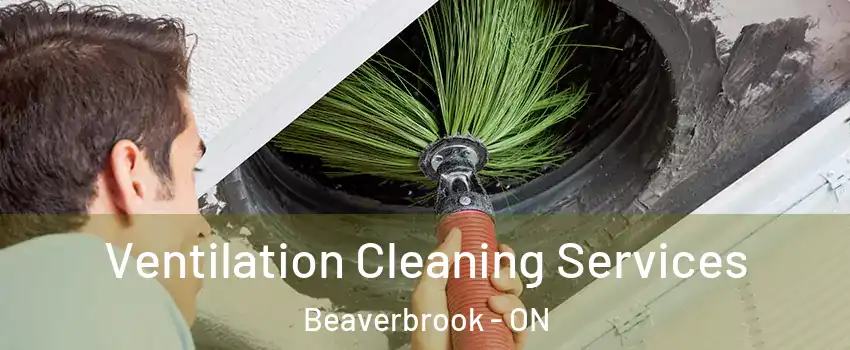  Ventilation Cleaning Services Beaverbrook - ON