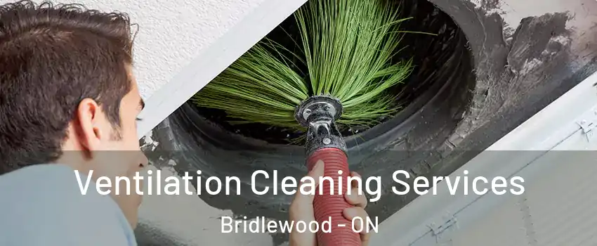  Ventilation Cleaning Services Bridlewood - ON