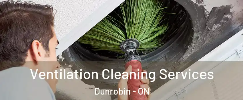  Ventilation Cleaning Services Dunrobin - ON