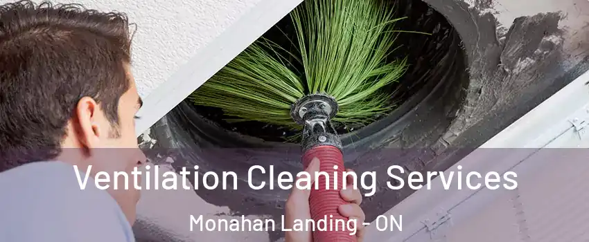 Ventilation Cleaning Services Monahan Landing - ON