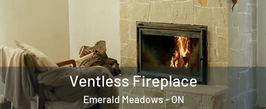  Ventless Fireplace Emerald Meadows - ON
