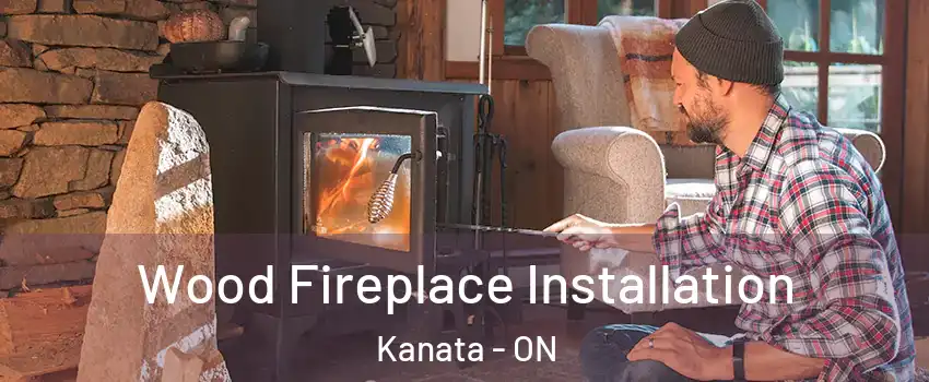  Wood Fireplace Installation Kanata - ON