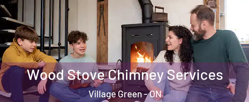  Wood Stove Chimney Services Village Green - ON