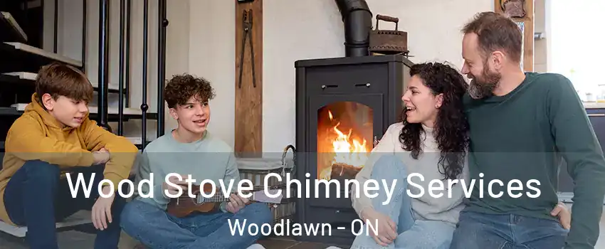 Wood Stove Chimney Services Woodlawn - ON