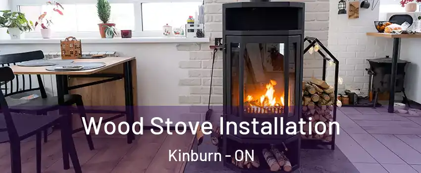 Wood Stove Installation Kinburn - ON