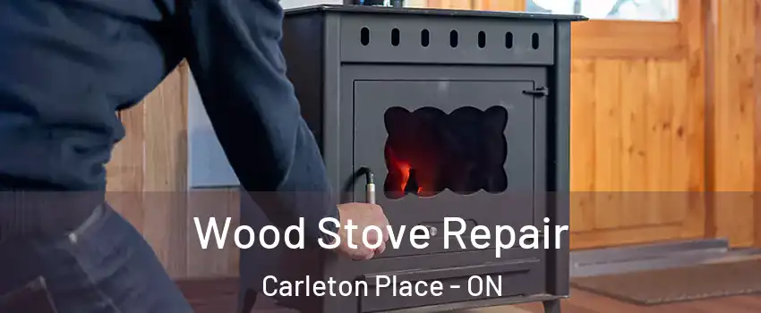  Wood Stove Repair Carleton Place - ON